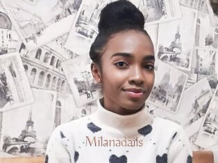 Milanadails