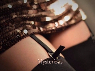 Mysterious