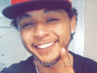 NMsBigBoy25