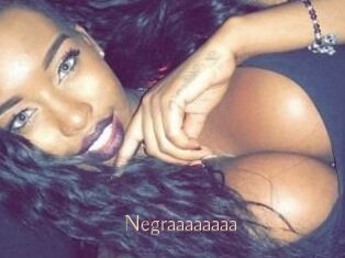 Negraaaaaaaa