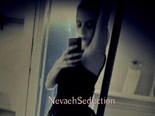 NevaehSeduction