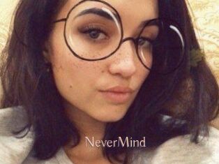 NeverMind