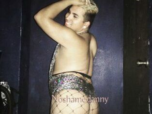 Noshamedanny