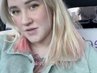 NotyoursAshley