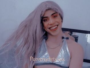 Pervertydirtyxxx