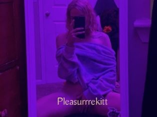 Pleasurrrekitt