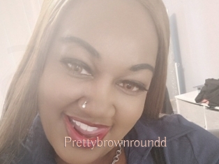 Prettybrownroundd