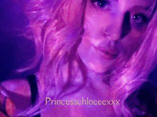 Princesschloeeexxx