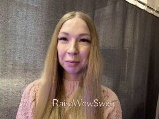 RaisaWowSwee