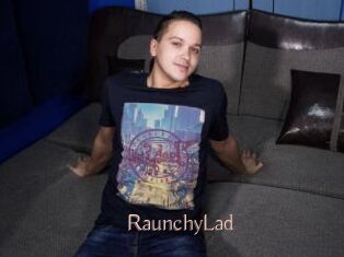 RaunchyLad