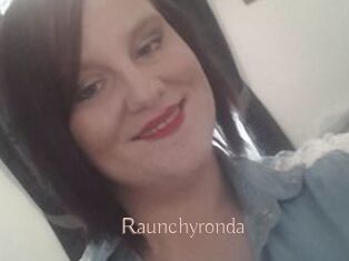 Raunchyronda