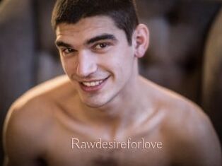 Rawdesireforlove