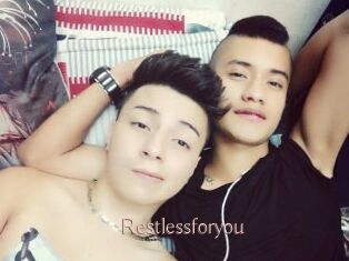 Restlessforyou