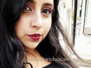Rileyxfranchescax