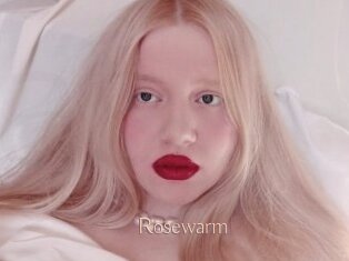 Rosewarm