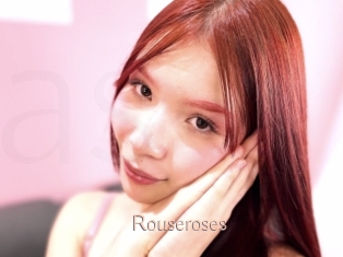Rouseroses