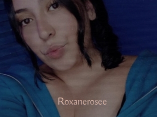 Roxanerosee