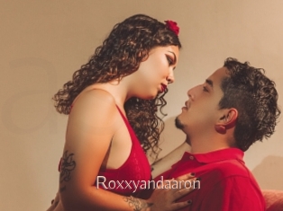 Roxxyandaaron