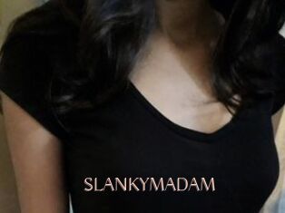 SLANKYMADAM
