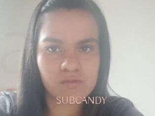 SUBCANDY