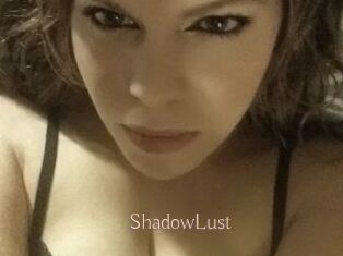 ShadowLust