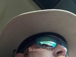 Staveslave77