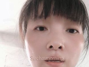 Suchasmorning