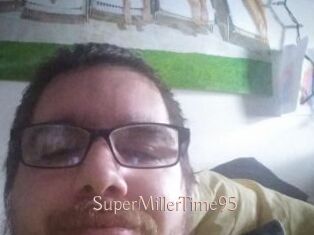 SuperMillerTime95