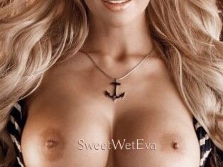 SweetWetEva