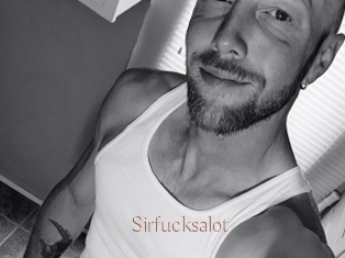 Sirfucksalot