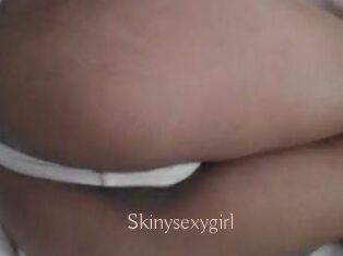 Skinysexygirl