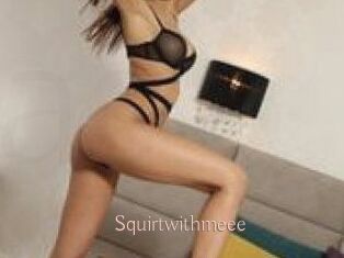 Squirtwithmeee