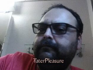 TaterPleasure