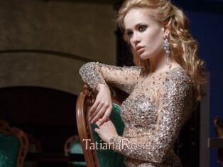 TatianaRosie