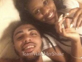 TeamMakeHerShake