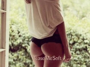 TeaseMeSoft