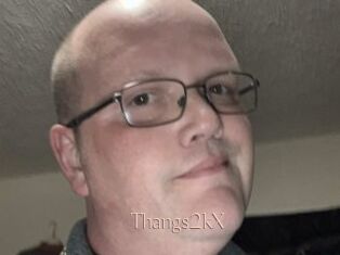 Thangs2kX