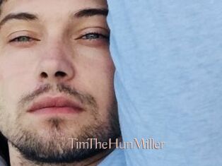 TimTheHunMiller
