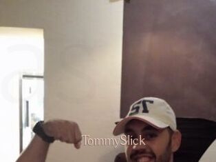 TommySlick