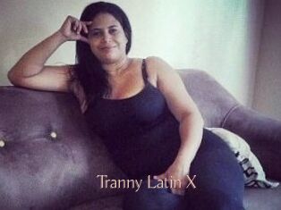 Tranny_Latin_X