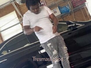 Tresmashgood