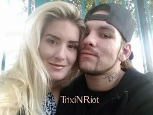 TrixiNRiot