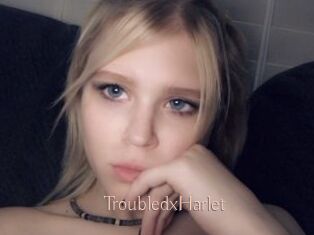TroubledxHarlet