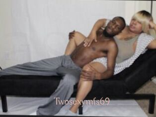 Twosexymfs69