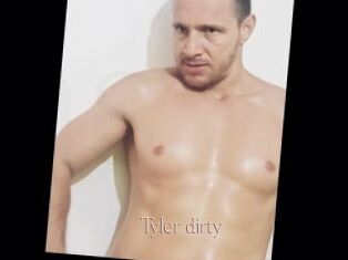 Tyler_dirty