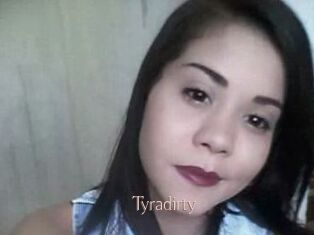 Tyradirty