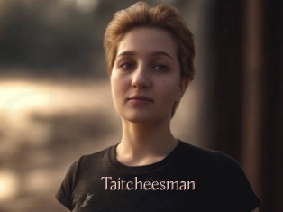 Taitcheesman