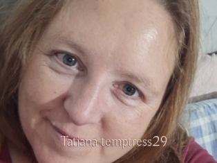 Tatiana_temptress29