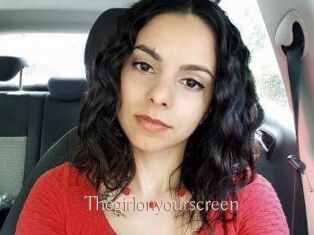 Thegirlonyourscreen_