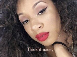 Thickfitniecey